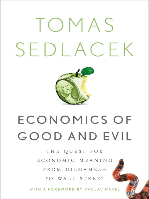 Title details for Economics of Good and Evil by Tomas Sedlacek - Available
